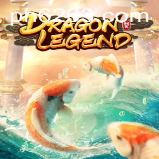 Explore the Mystical World of DragonLegend with PH62.COM