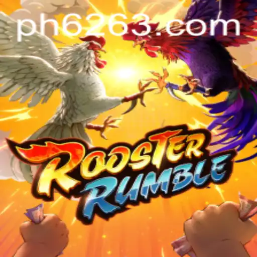Exploring RoosterRumble: A Thrilling Journey into the Popular Game with PH62.COM