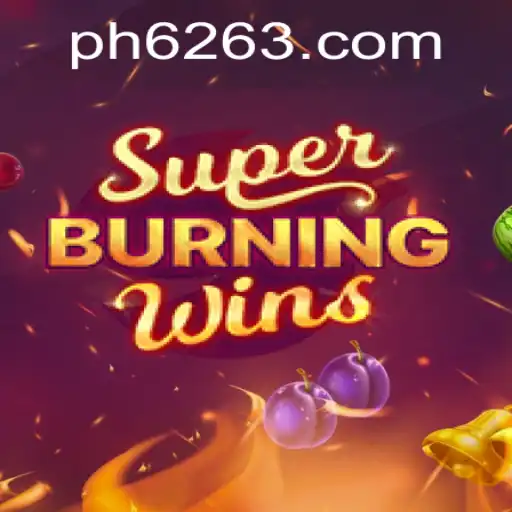 Explore SuperBurningWins: A Thrilling Gaming Experience with PH62.COM
